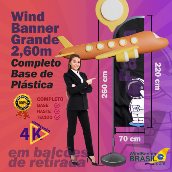 Wind Banner Grande com a base Plástica para todo Brasil