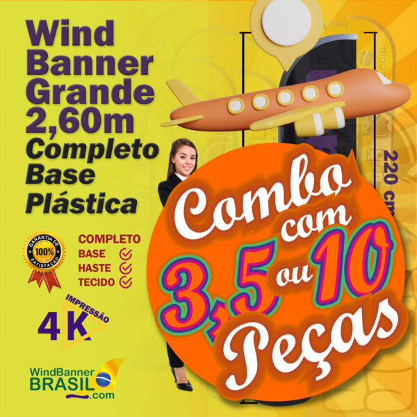 Combo Wind Banner Grande com a base Plástica para todo Brasil
